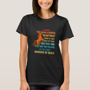 A Horse Can Hear A Human Heartbeat From At Least F T-Shirt