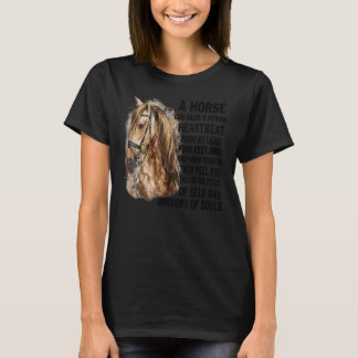 A Horse Can Hear A Human Heartbeat From At Least F T-Shirt