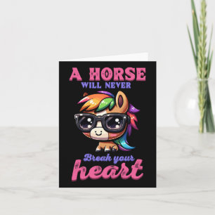 A Horse Will Never Break Your Heart I Equestrian H Card