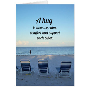 "A hug..................."