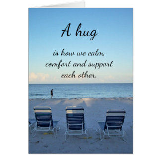 "A hug..................."