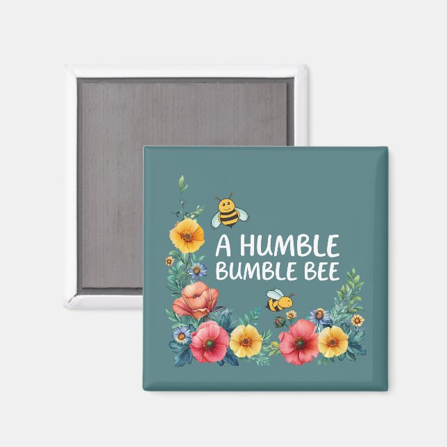 A Humble Bumble Bee Magnet (Front/Back)