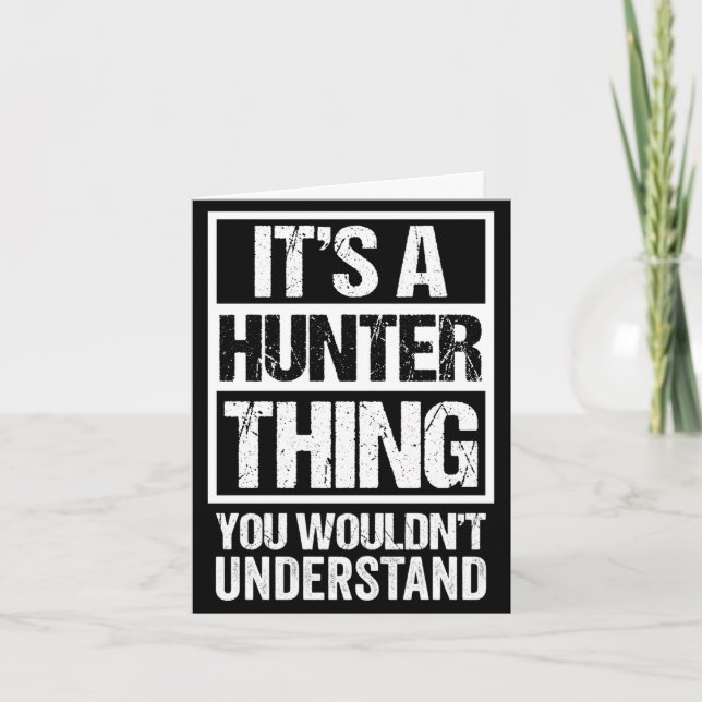 A hunter thing wouldn't understand - family name card (Front)