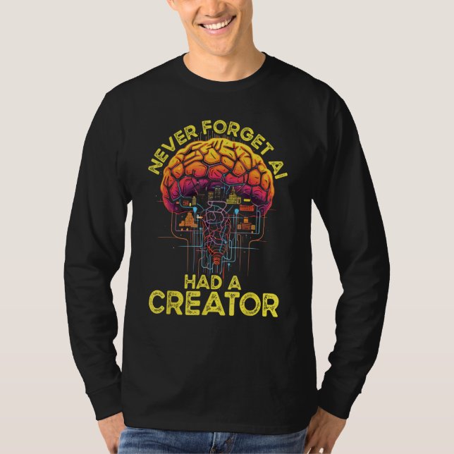 A I Artificial Intelligence Robot Robotics Deep Le T-Shirt (Front)