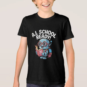 A.I. School Ready – Cute Robot Back to School  Tri-Blend Shirt