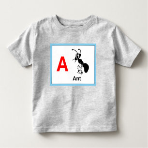 A is for Ant  Toddler T-Shirt