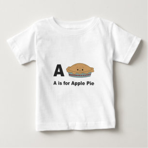 A is for Apple Pie Baby T-Shirt
