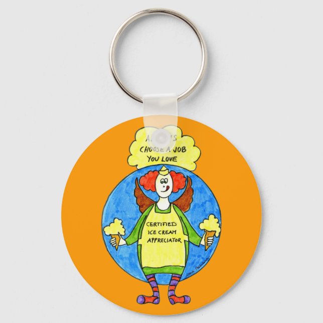 A Job You Love Key Ring (Front)