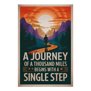 A journey of a thousand miles begins with a single poster