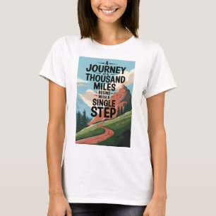 A journey of a thousand miles begins with a single T-Shirt