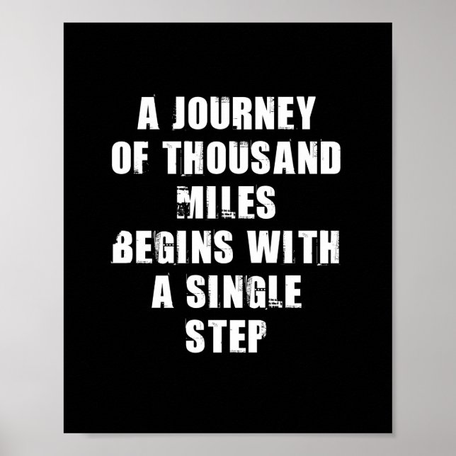 A Journey of a Thousand Miles Motivational Quote Poster (Front)