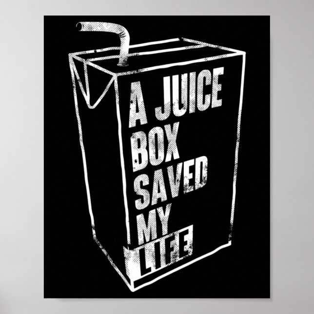 A Juice Box Saved My Life Blood Sugar Diabetes Awa Poster (Front)