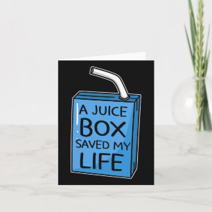 A Juice Box Saved My Life Diabetes Awareness Blue  Card