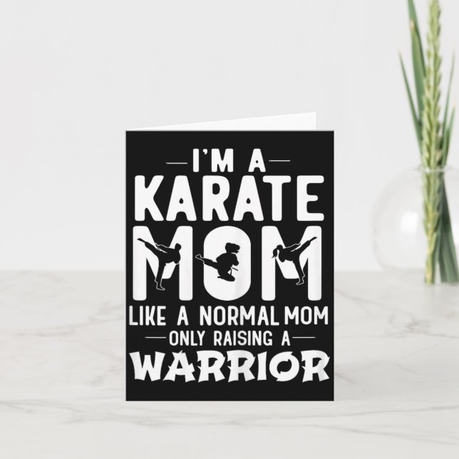 A Karate Mum Like A Normal Mum Only Raising A Card (Front)