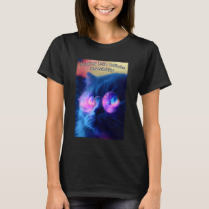 A Kiity Cat is Staring Into Infinite Pawsibility T-Shirt
