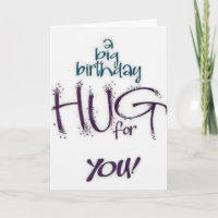 A *KISS* AND A *HUG* FOR YOUR *BIRTHDAY*