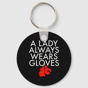 A Lady Always Wears Gloves Boxing Fan Coach Spar T Key Ring