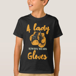 A Lady Always Wears Gloves Boxing Power T-Shirt