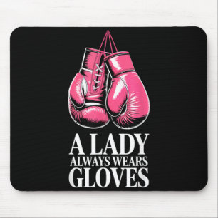 A Lady Always Wears Gloves MMA Boxing Mouse Pad
