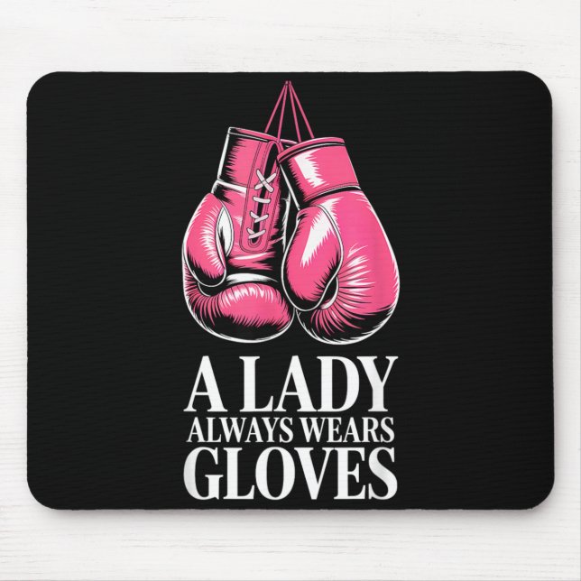 A Lady Always Wears Gloves MMA Boxing Mouse Pad (Front)