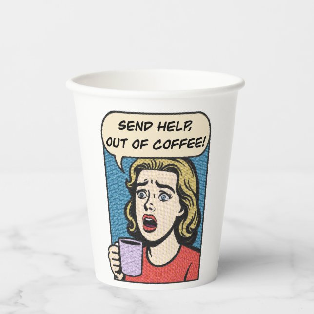 a lady needs her coffee send help out of coffee paper cups (Front)