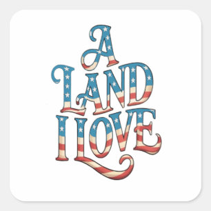A land i love square sticker