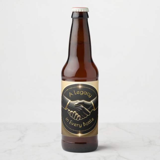 A Legacy in Every Bottle Handshake Beer Bottle Label (Front)