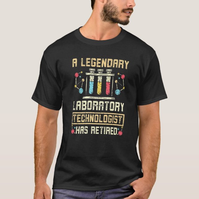 A legendary laboratory technologist has retired T-Shirt (Front)