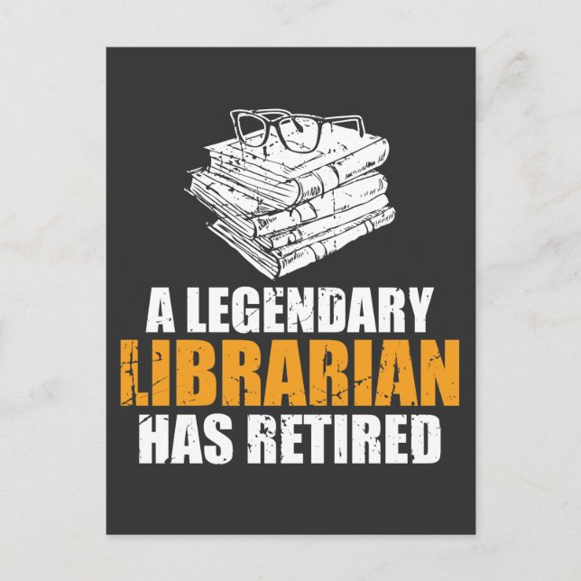 A Legendary Librarian Has Retired Retirement 2019 Postcard (Front)