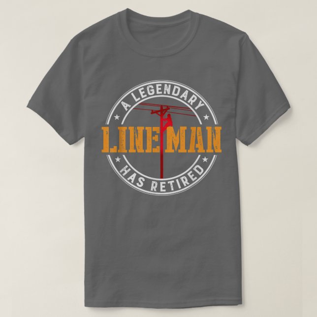A Legendary Lineman Has Retired Funny Retirement L T-Shirt (Design Front)