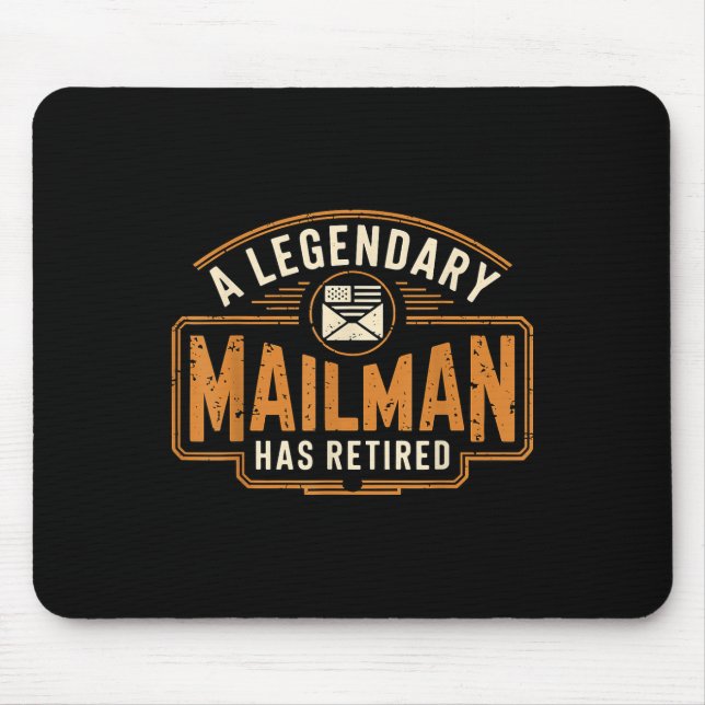 A Legendary Mailman Has Retired Postal Worker Reti Mouse Pad (Front)