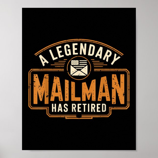 A Legendary Mailman Has Retired Postal Worker Reti Poster (Front)