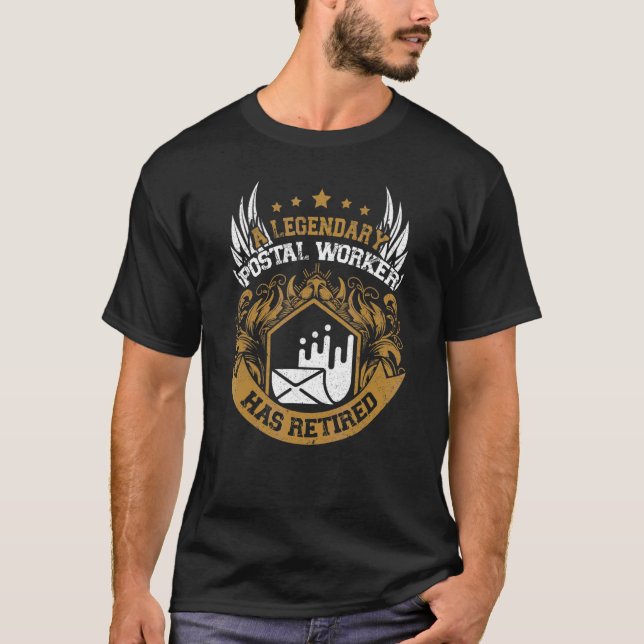 A Legendary Postal Worker Has Retired Mailman Post T-Shirt (Front)
