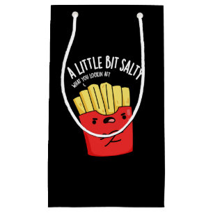 A Lil Bit Salty Funny Fries Pun Dark BG Small Gift Bag
