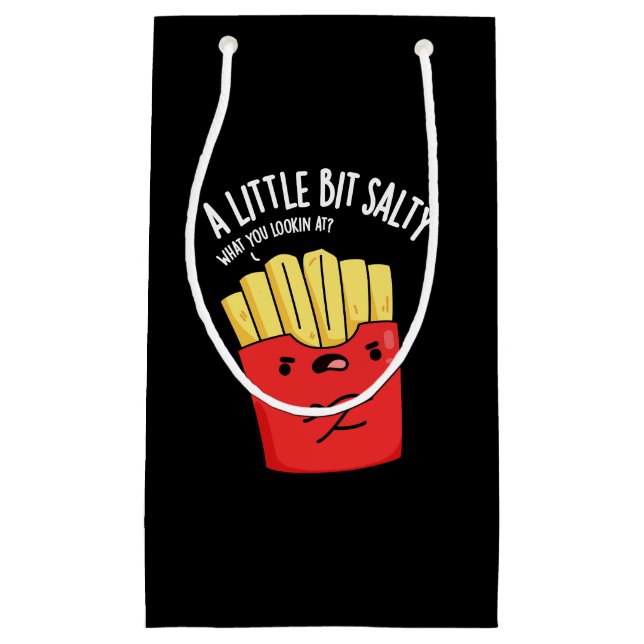 A Lil Bit Salty Funny Fries Pun Dark BG Small Gift Bag (Front)