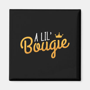 A Lil Bougie Humour Quote Magnet