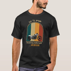 A list of people i trust my bike T-Shirt