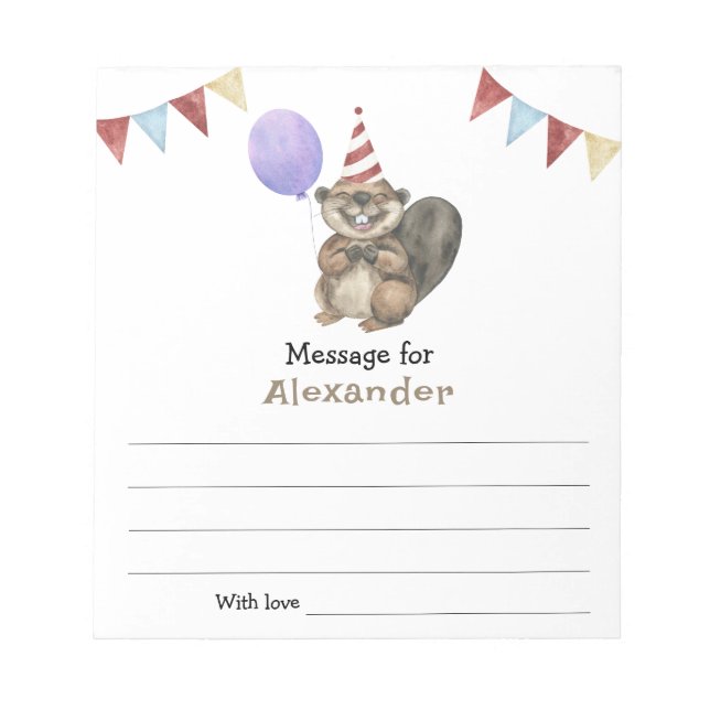 A Little Beaver Birthday time capsule message Notepad (Front)