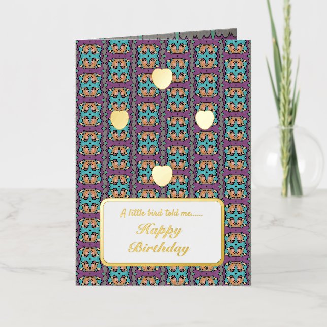 A little bird told me Happy Birthday Foil Greeting Card (Front)