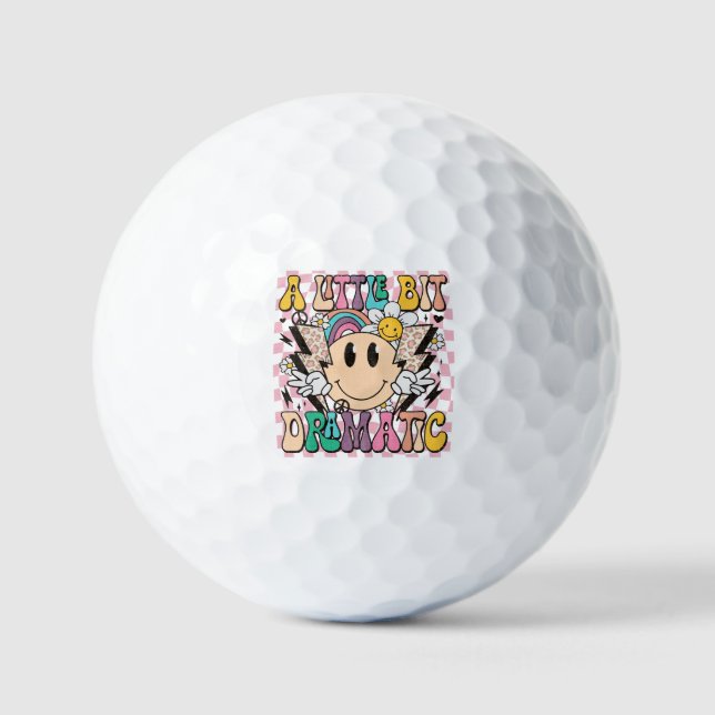 A Little Bit Dramatic Funny Groovy Saying Golf Balls (Front)