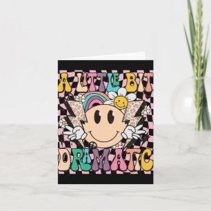A Little Bit Dramatic Funny Groovy Saying T Shirt  Card