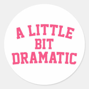 A Little Bit Dramatic Halloween Queen Girls Classic Round Sticker