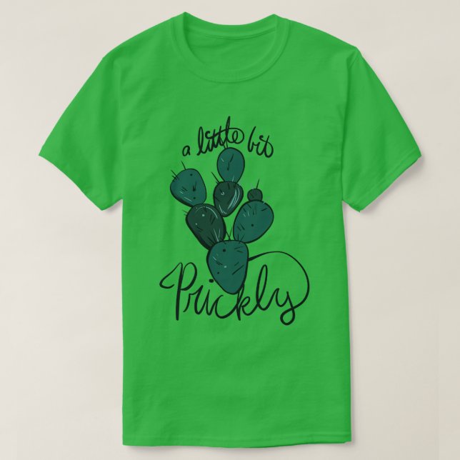 A Little Bit Prickly Funny Cactus T-Shirt (Design Front)