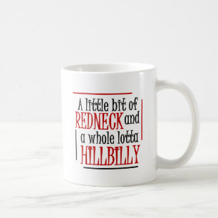 A little Bit Redneck Coffee Mug
