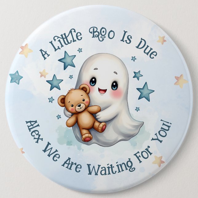 A Little Boo Is Due Cute Baby Boy Ghost Custom 6 Cm Round Badge (Front)