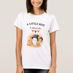 A Little Boo Is on the way Mum To Be T-Shirt
