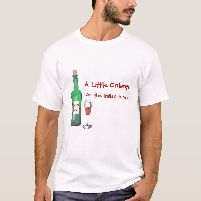 A Little Chianti T-Shirt (Front)