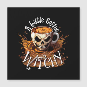 A Little Coffee Witchy