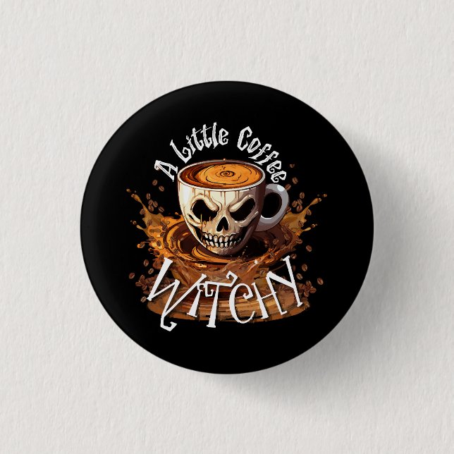 A Little Coffee Witchy 3 Cm Round Badge (Front)