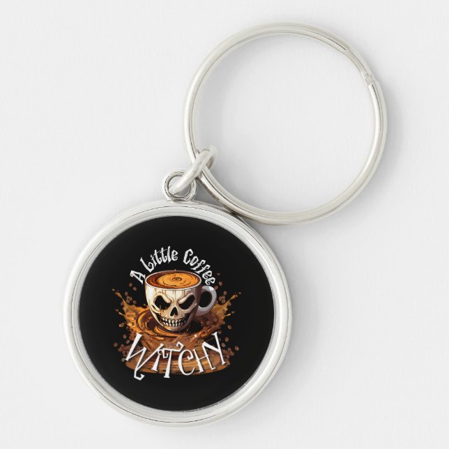 A Little Coffee Witchy Key Ring (Front)